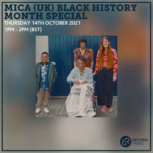 Mica (UK) Black History Month Special 14th October 2021
