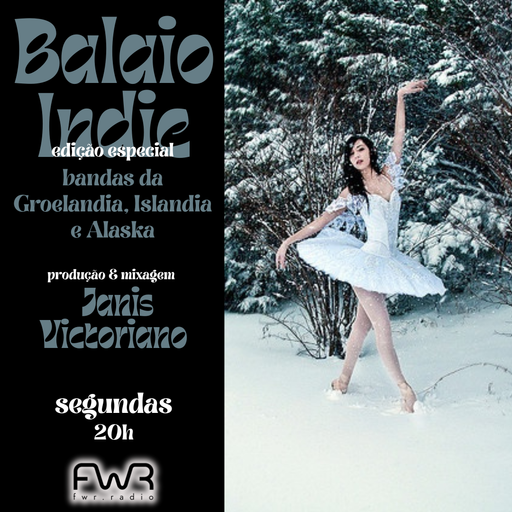 Balaio Indie 168 - bandas da Groelândia, Islândia e Alaska - 30.6.2025