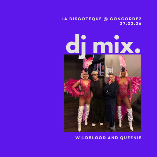 Wildblood and Queenie: La Discoteque 27.02.26