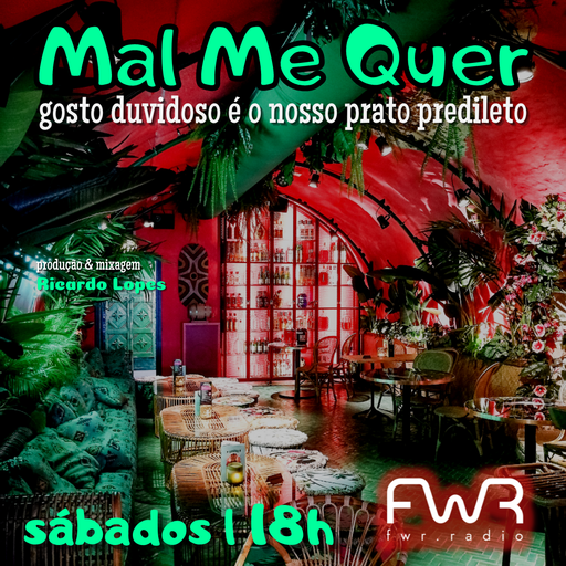 Mal Me Quer 022 - 27.8.2022