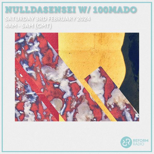 NullDaSensei w/ 100mado 3rd February 2024