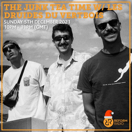 The Junk Tea Time w/ Les Druides du Vertbois 5th December 2021