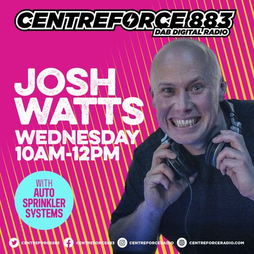 Josh Watts- 88.3 Centreforce DAB+ Radio - 16 - 04 - 2025 .mp3
