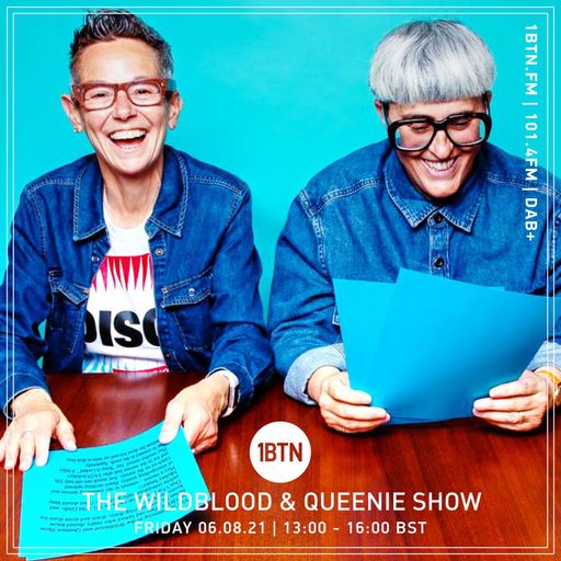 The Wildblood And Queenie Show - 06.08.2021