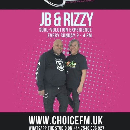 ChoiceFMUK - JB AND RIZZY SOULVOLUTION SHOW -24/08/2025