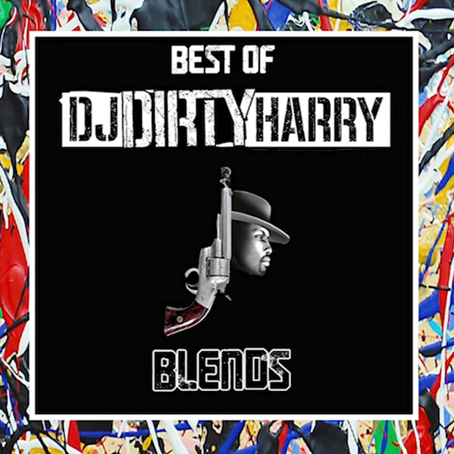 Best of DJ Dirty Harry Blends Mixtape