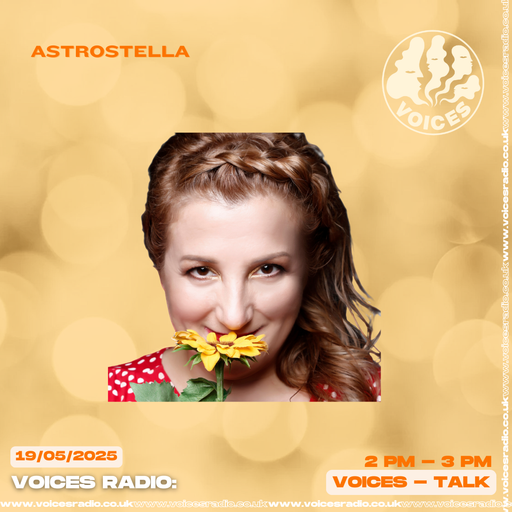 Astrostella w/Stella Astrologer Talk show - 19/05/25 - Voices Radio