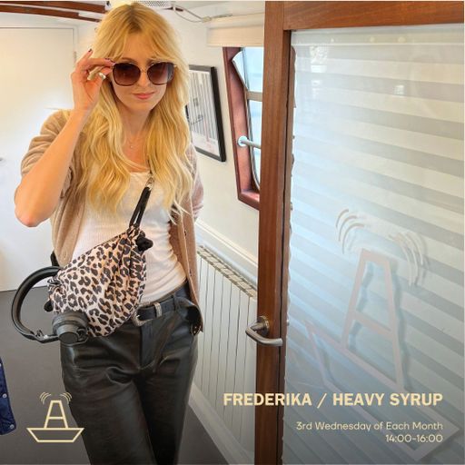 Frederika | Heavy Syrup | The BoAt Pod | April 2024