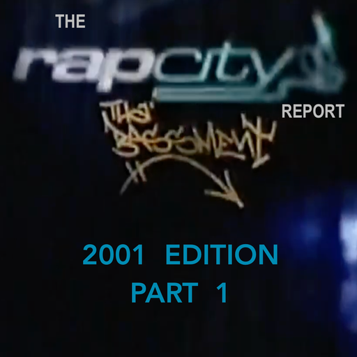 The Rap City Report - 2001 Edition: Pt 1