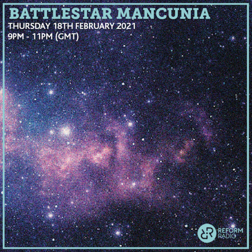 Battlestar Mancunia 19th February 2021
