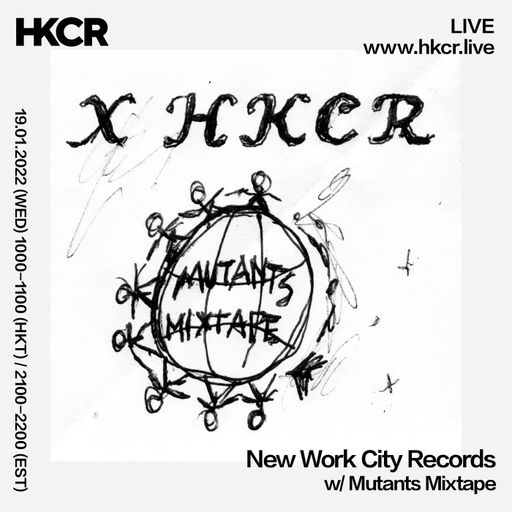 New Work City Records w/ Mutants Mixtape - 19/01/2022