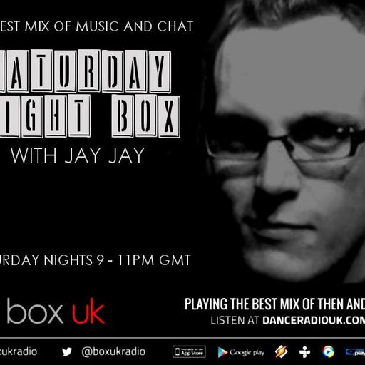 Saturday Night Box with Jay Jay! (25th OCT 2014)