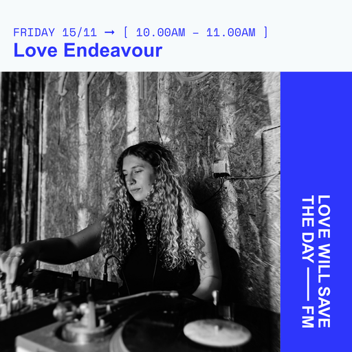 2024-11-15 Love Endeavour | LWSTD-FM