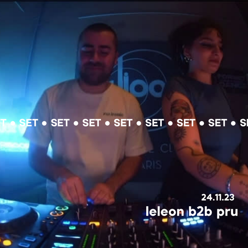 LeLeon B2B Pru @ Djoon for Pont Neuf Records 24.11.23