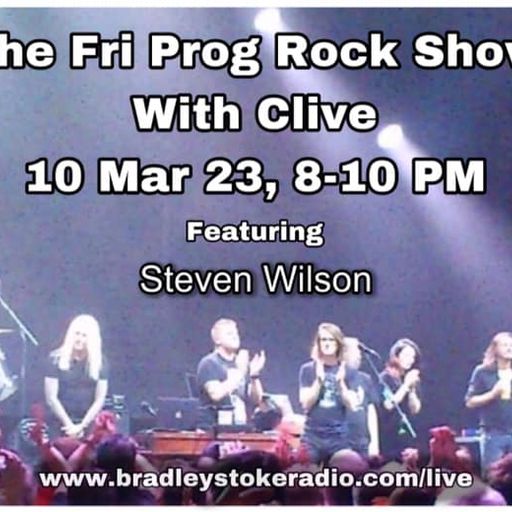 The Fri Prog Rock Show With Clive - 10th March 2023