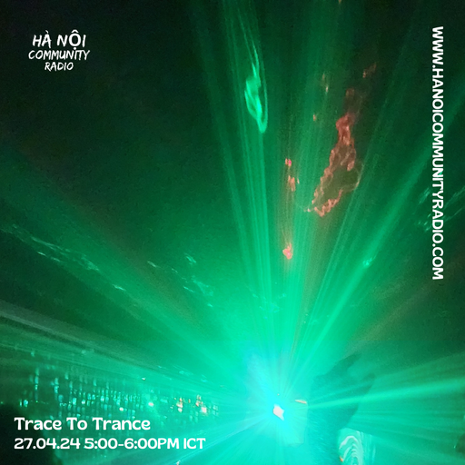 Trace To Trance w/ Transkyy 27.4.24