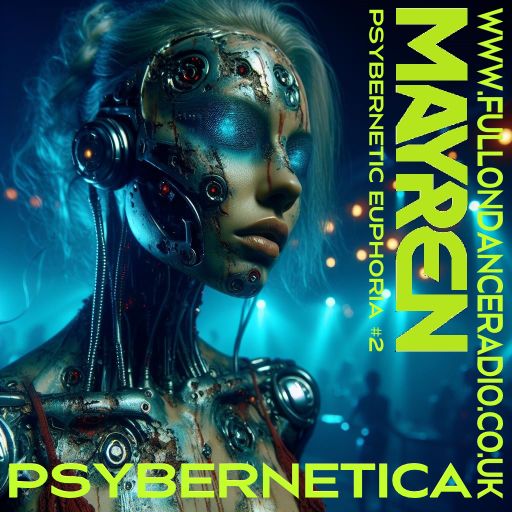 Psybernetic Euphoria #2 - "Psybernetica" - Mixed By MAYREN