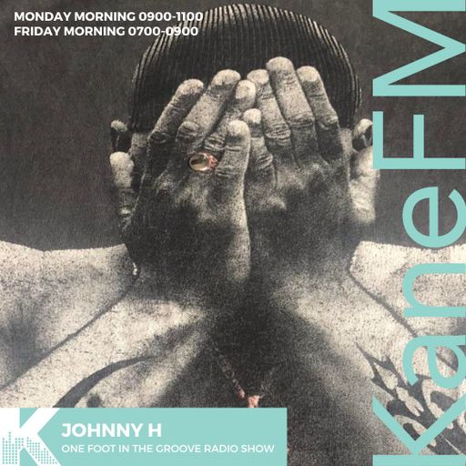 One Foot In The Groove Radio Show with JohnnyH/KANEFM/11/07/25/