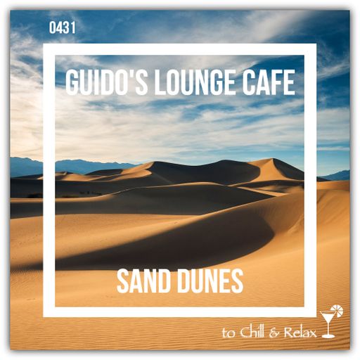 Guido's Lounge Cafe Broadcast 0431 Sand Dunes (20200605)
