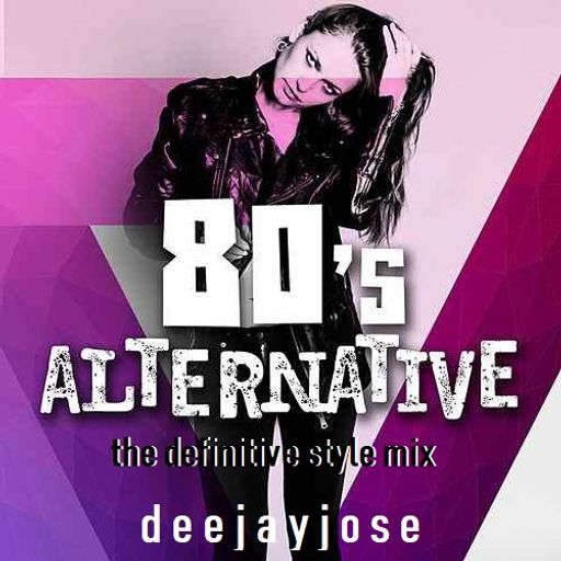 80s Alternative Dance (the definitive style mix) by deejayjose
