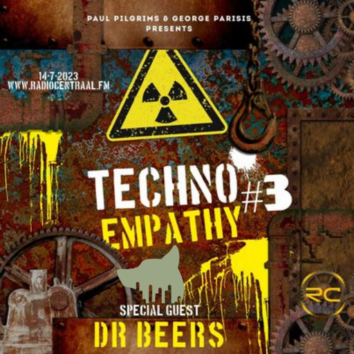 Techno Empathy & Friends #03  Paul & George Special Guest Dr. Beers ~ RadioCentraal.fm 14 July 2k23