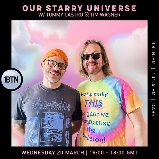 Our Starry Universe w/ Tommy Castro & Tim Wagner - 20.03.24