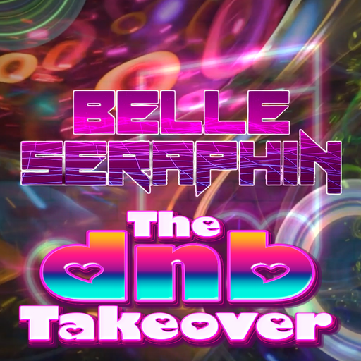 The DnB Takeover 007 - Belle-Seraphin - Feb '25