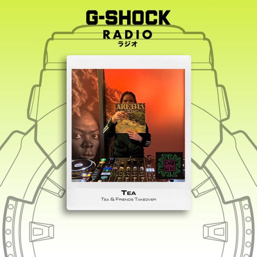 G-SHOCK Radio Presents - Afternoon Tea - Tea Pt 2 - 10/01