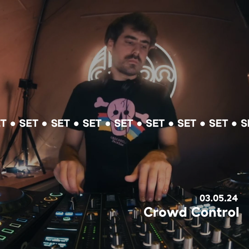 Crowd Control @ Djoon 03/05/2024