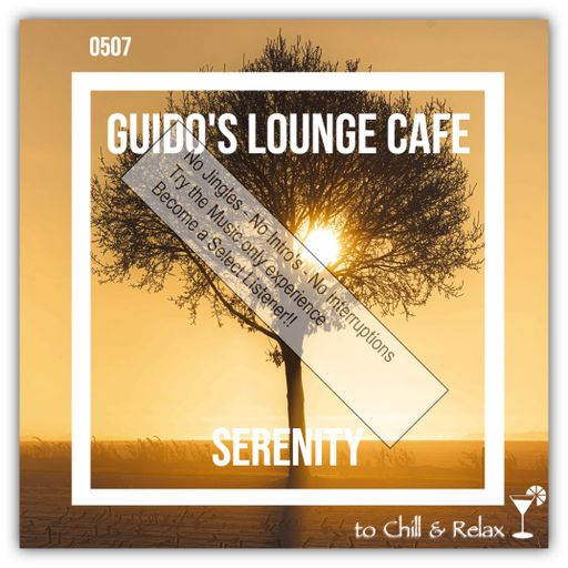 Guido's Lounge Cafe Broadcast 0507 Serenity (Select)