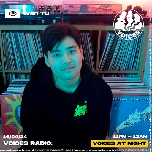 WanTu - 16/04/24 - Voices Radio