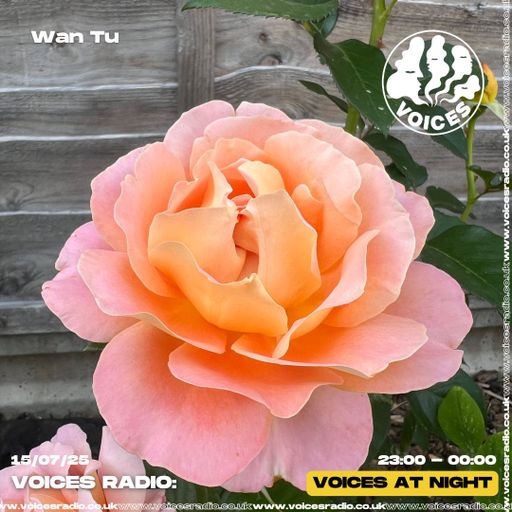 Wan Tu - 16/07/25 - Voices Radio