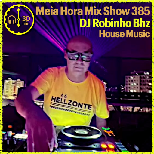 MHMS385 DJ Robinho Bhz - House Music