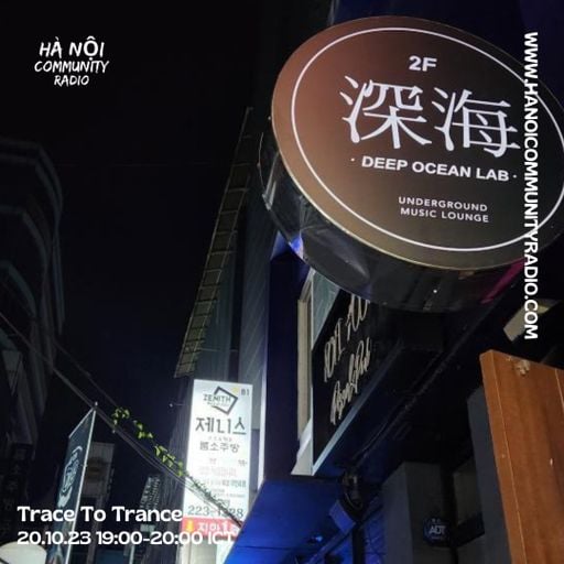 Trace To Trance w/ Transkyy 20.10.23