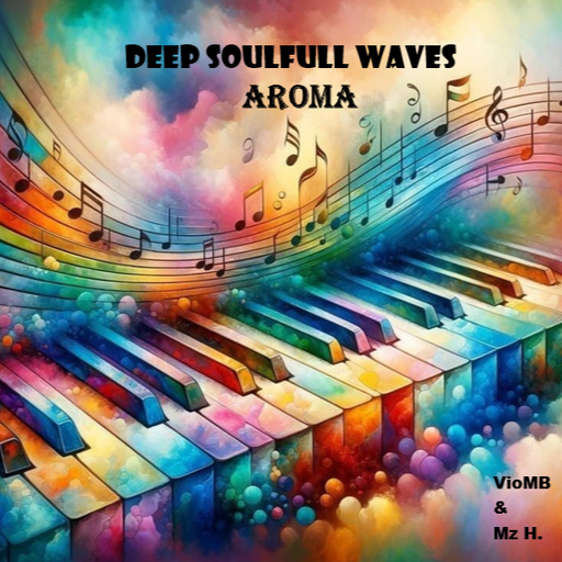 Deep SoulFull Waves #107 (Aroma....)