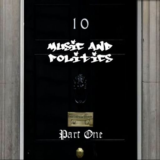 Music & Politics - Part 1.