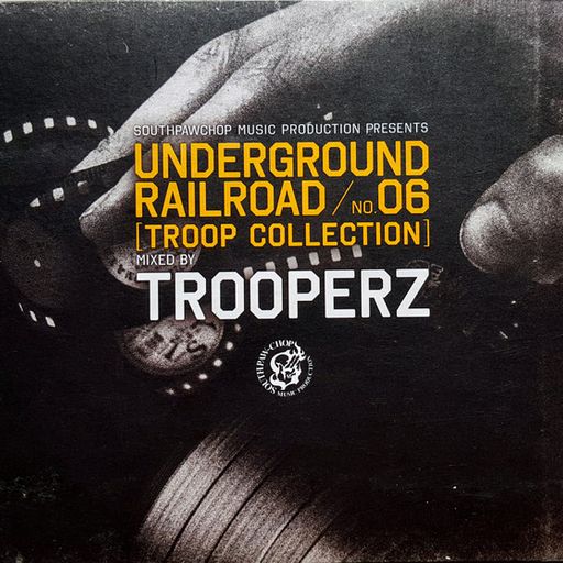 Trooperz ‎– Underground Railroad 6 (Troop Collection) (2009)
