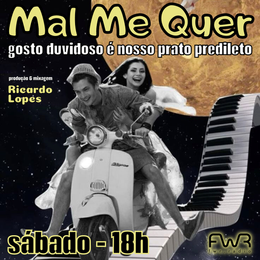 Mal Me Quer 105 - 25.5.2024