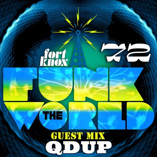 Qdup presents Funk The World 72
