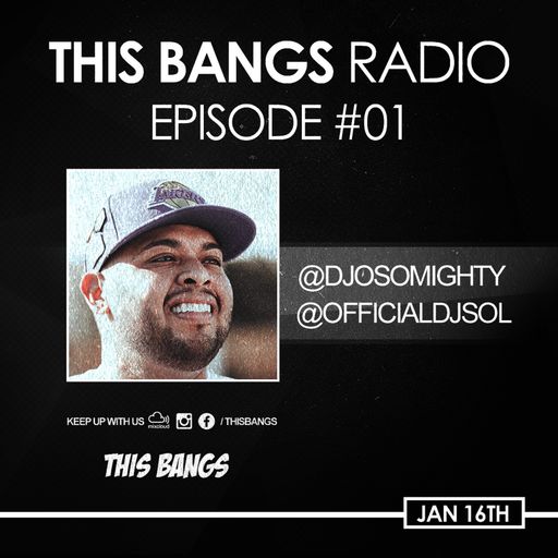 THIS BANGS RADIO EPISODE 1 [1-16-2020]