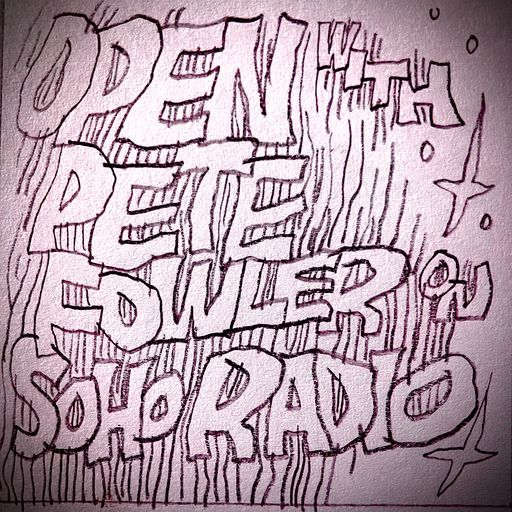 OPEN with Pete Fowler (15/04/2025)