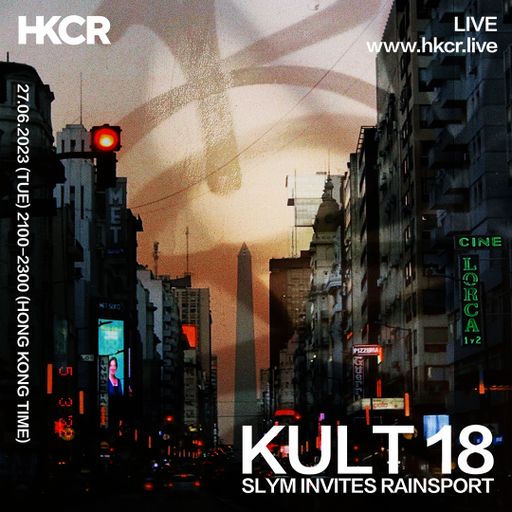 RDV KULT 18: SLYM INVITES RAINSPORT - 27/06/2023