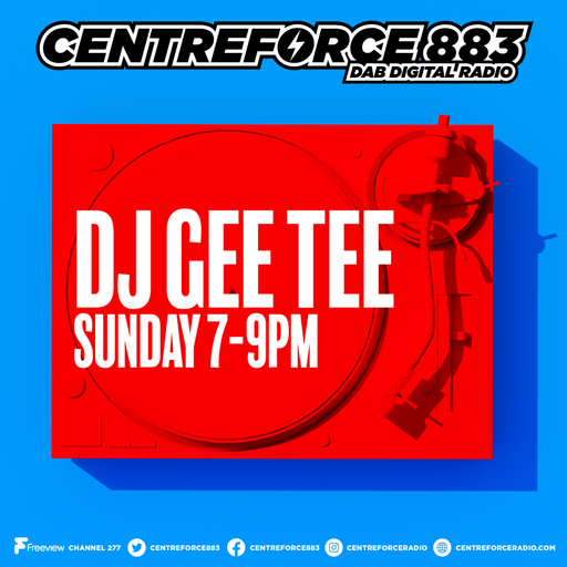 GEE TEE - 883.centreforce DAB+ - 02 - 06 - 2024 .mp3