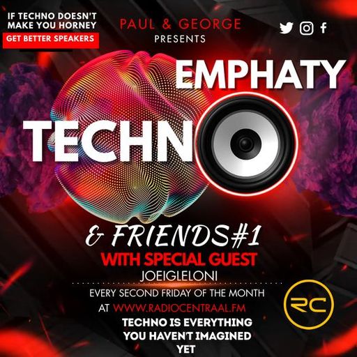 Paul & George ~ Techno Empathy & Friends #01 Special Guest Joeigleloni ~ RadioCentraal.Fm 2k23