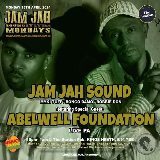 HQ Jam Jah Mondays Live from the Station - 15th April 24 feat. Abelwell Foundation (re-upload)