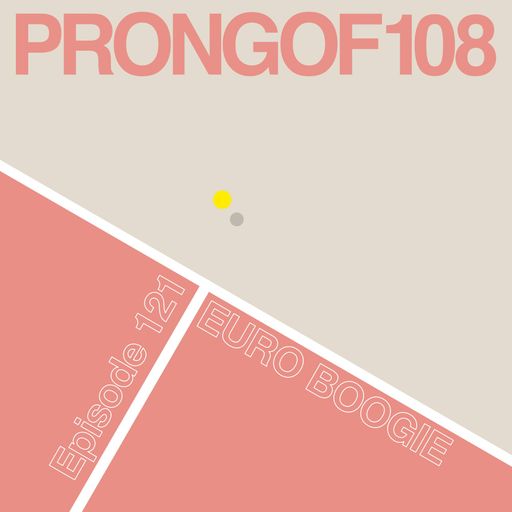 Prongof108 #121 with Samuele Paletti - Euro Boogie 26.11.2018