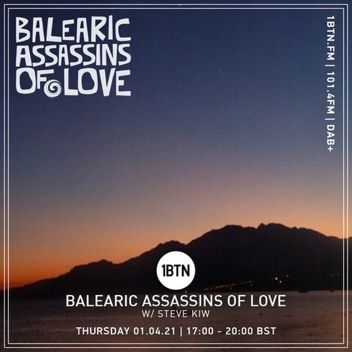 Balearic Assassins Of Love with Steve KIW - 01.04.2021
