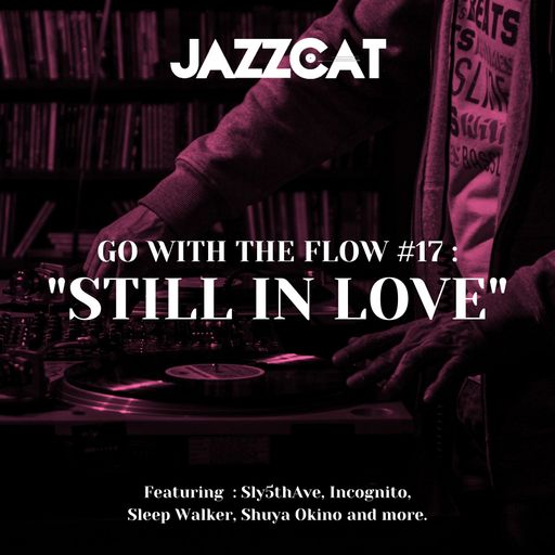 Go with the flow #17 : "Still in love"