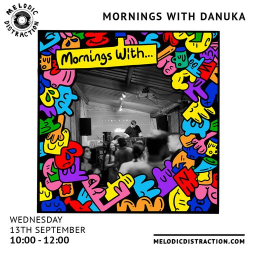 Mornings With Danuka (September '23)