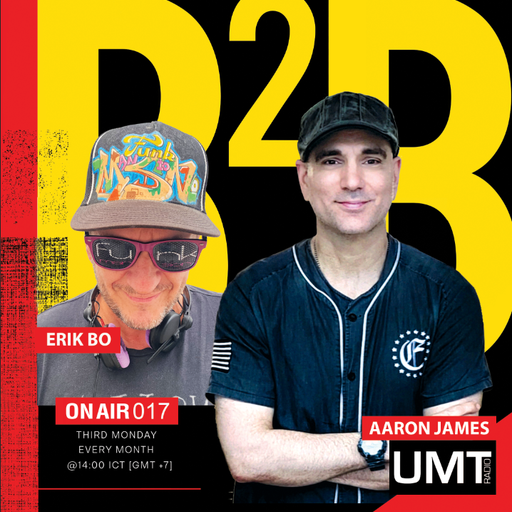 Erik Bo X Aaron James - B2B Producer Series Ep.13 - UMT.radio